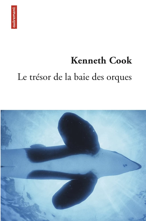 Le trésor de la baie des orques - Kenneth Cook - Autrement