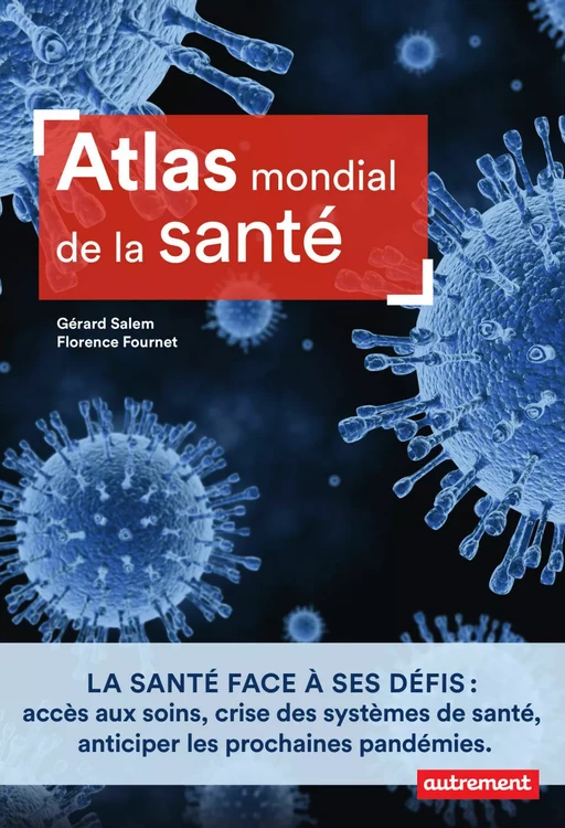 Atlas mondial de la santé - Gérard Salem, Florence Fournet - Autrement