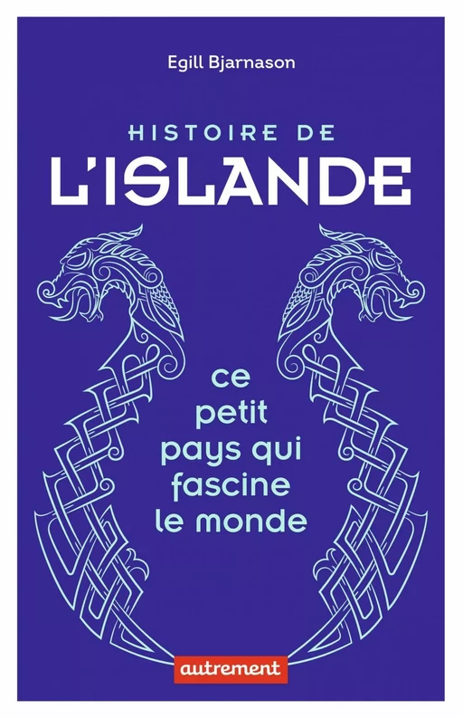 Histoire de l'Islande - Egill Bjarnason - Autrement