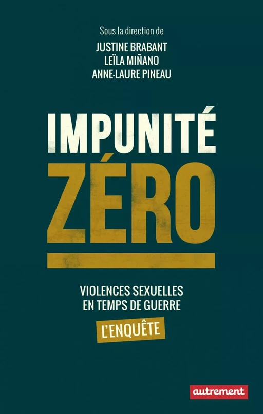 Impunité zéro - Justine Brabant, Leïla Minano, Anne-Laure Pineau - Autrement