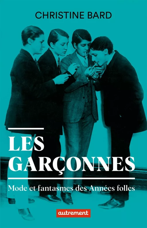 Les garçonnes - Christine Bard - Autrement