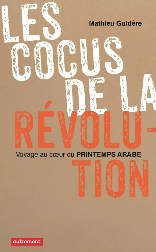 Les cocus de la révolution - Mathieu Guidère - Autrement