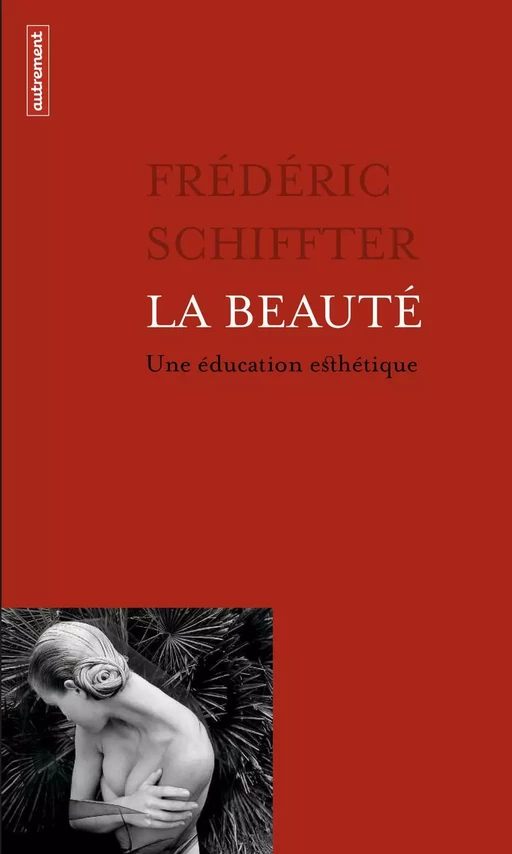 La beauté - Frédéric Schiffter - Autrement