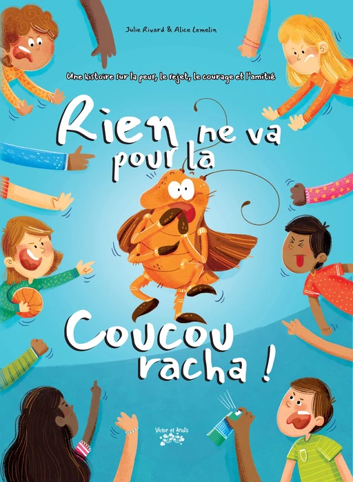 Rien ne va pour la Coucouracha - Julie Rivard - Les éditions Victor et Anaïs