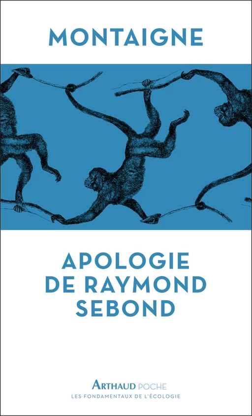 Apologie de Raymond Sebon -  Montaigne - Arthaud