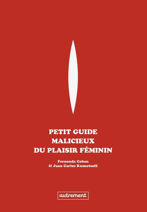 Petit guide malicieux du plaisir féminin - Fernanda Cohen - Autrement