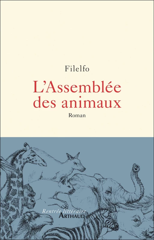 L'Assemblée des animaux -  Filelfo - Arthaud