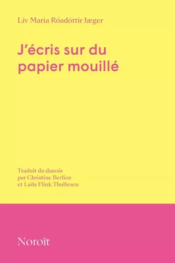 J'écris sur du papier mouillé