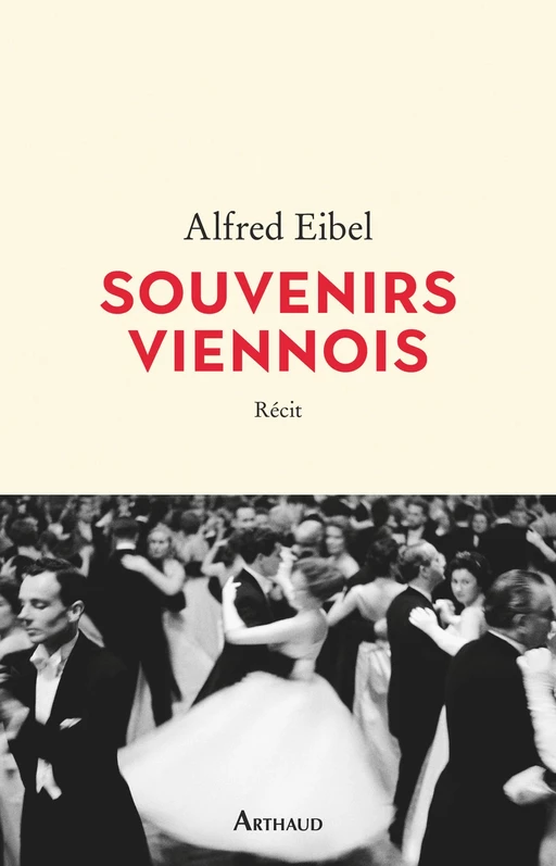 Souvenirs viennois - Alfred Eibel - Arthaud