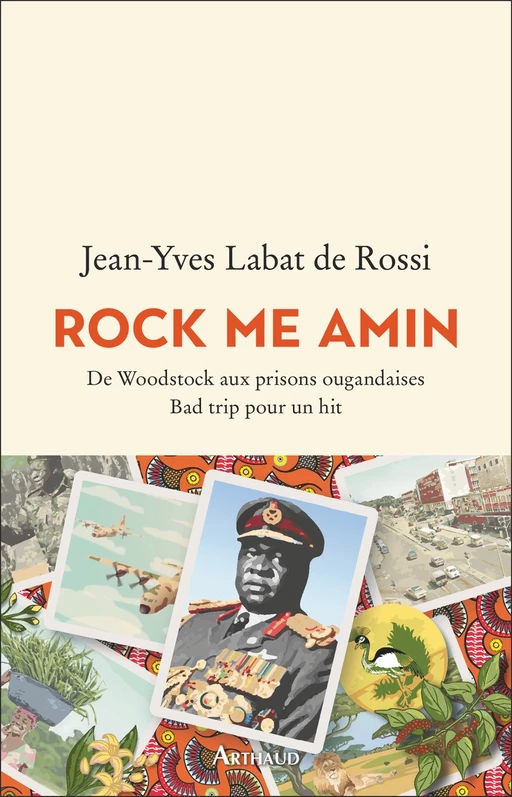 Rock me Amin - Jean-Yves Labat de Rossi - Arthaud