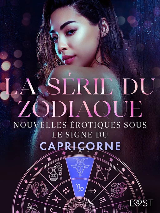 La série du zodiaque : nouvelles érotiques sous le signe du Capricorne - Vanessa Salt, Virginie Bégaudeau, Chrystelle Leroy, Erika Svensson - Saga Egmont French