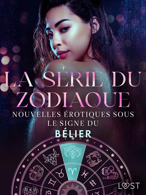 La série du zodiaque : nouvelles érotiques sous le signe du Bélier - Alexandra Södergran, Vanessa Salt, Julie Jones, Chrystelle Leroy - Saga Egmont French