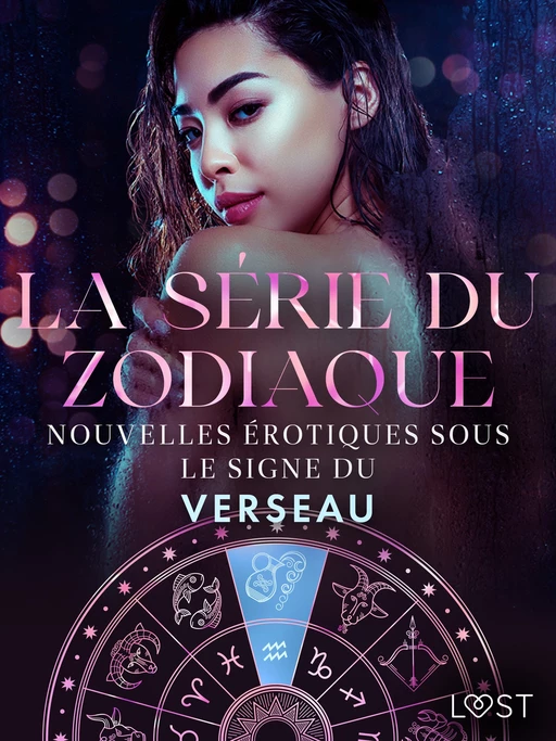 La série du zodiaque : nouvelles érotiques sous le signe du Verseau - Alexandra Södergran, B. J. Hermansson, Lea Lind, Chrystelle Leroy - Saga Egmont French