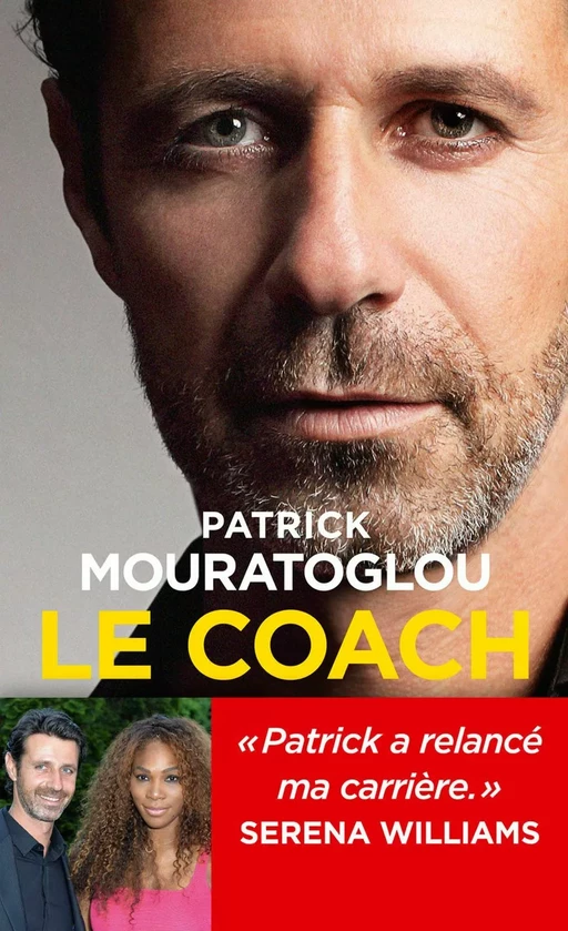 Le Coach - Patrick Mouratoglou - Arthaud