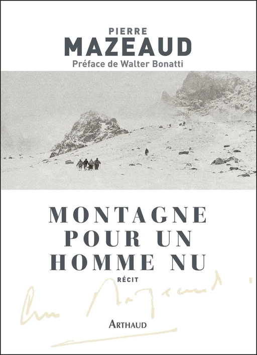 Montagne pour un homme nu - Pierre Mazeaud - Arthaud