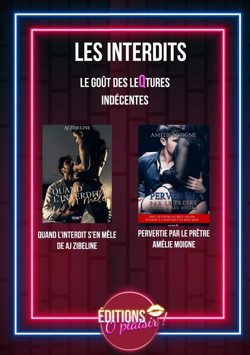 Les interdits - AJ Zibeline, Amélie Moigne - Ô Plaisir