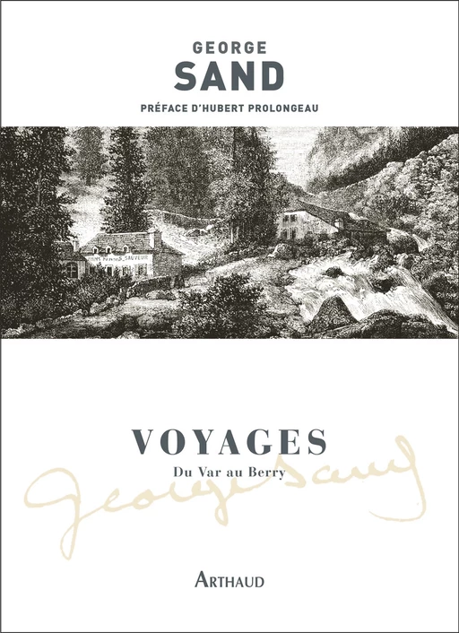 Voyages - Du Var au Berry - George Sand - Arthaud