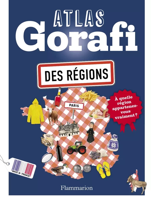 Atlas Gorafi des régions - Jean-François Buissière - Arthaud