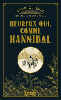 Heureux qui, comme Hannibal