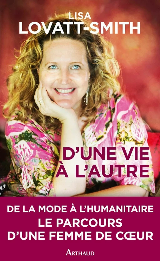 D'une vie à l'autre - Lisa Lovatt-Smith - Arthaud