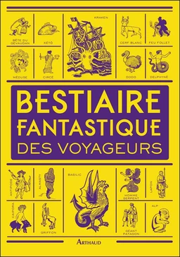 Bestiaire fantastique des voyageurs