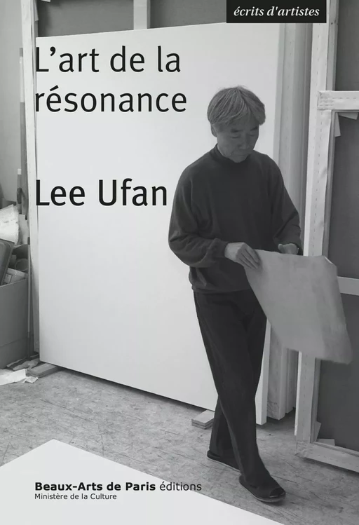 Lee Ufan, l'art de la résonance - Lee Ufan - Beaux-Arts de Paris Éditions