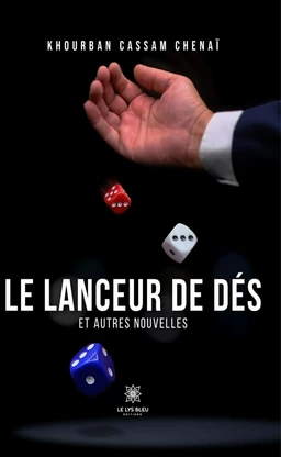 Le lanceur de dés et autres nouvelles