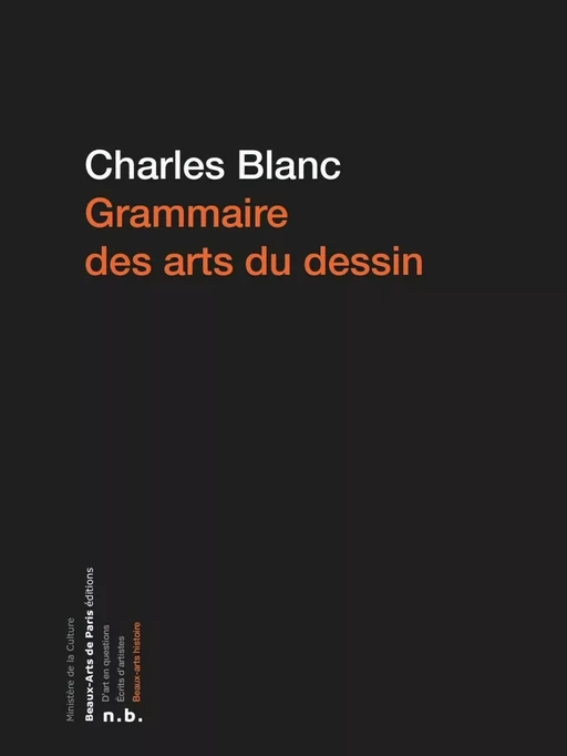 Grammaire des arts du dessin - Charles Blanc - Beaux-Arts de Paris Éditions