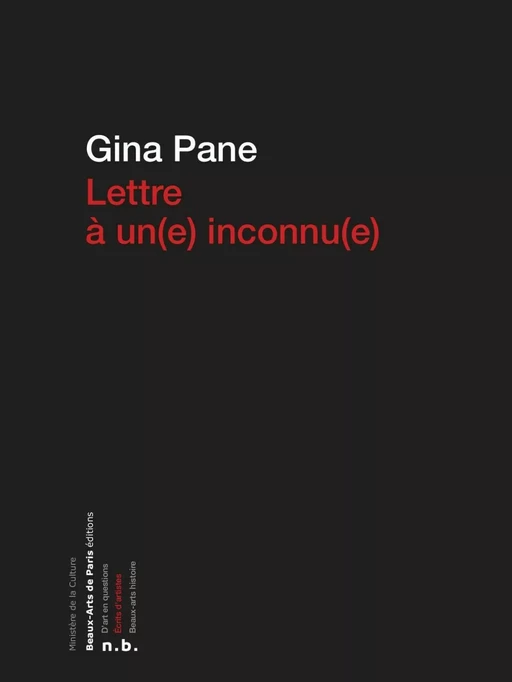 Lettre à un(e) inconnu(e) - Gina Pane - Beaux-Arts de Paris Éditions