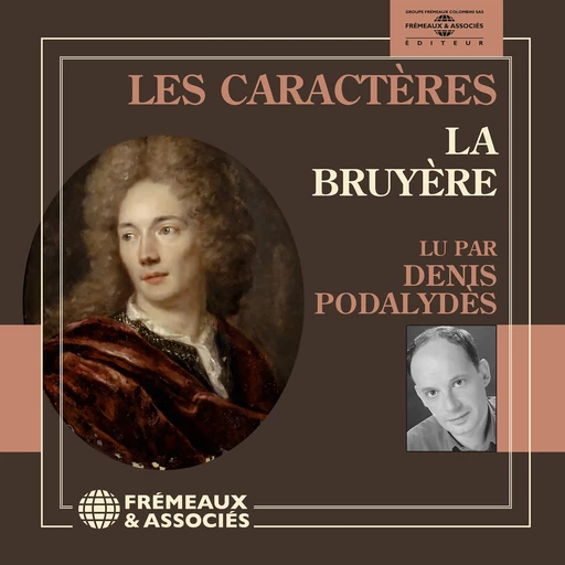 Les Caractères -  La Bruyère - Frémeaux & Associés