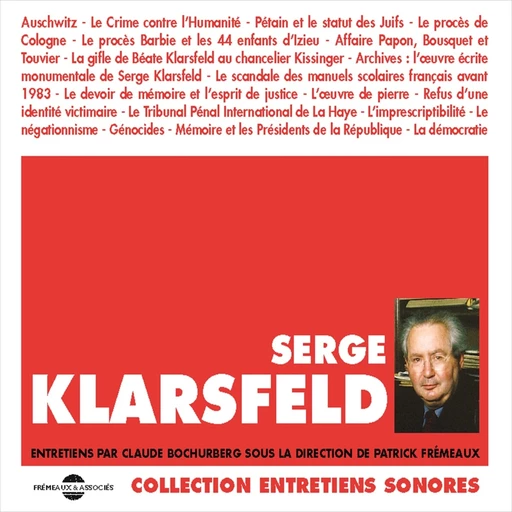 Serge Klarsfeld. Entretiens avec Claude Bochurberg - Serge Klarsfeld, Claude Bochurberg - Frémeaux & Associés