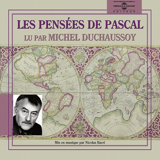 Les Pensées - Blaise Pascal - Frémeaux & Associés