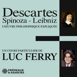 Descartes, Spinoza, Leibniz