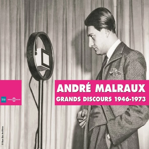 Grands discours d'André Malraux 1946-1973 - André Malraux - Frémeaux & Associés