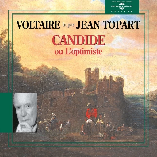 Candide ou l'optimiste -  Voltaire - Frémeaux & Associés