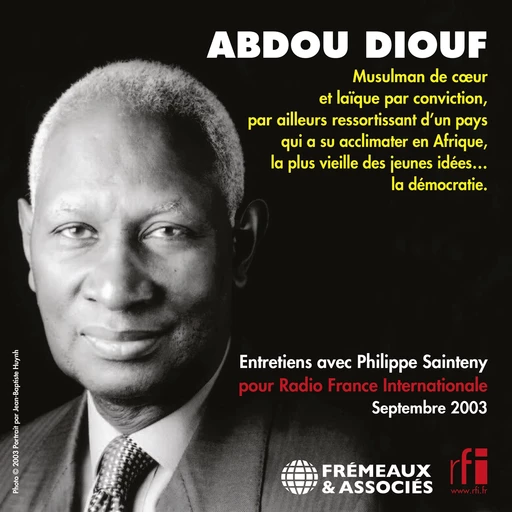 Abdou Diouf. Entretiens avec Philippe Sainteny - Abdou Diouf, Philippe Sainteny - Frémeaux & Associés