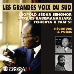 Les grandes voix du Sud (Volume 1). Négritude et poésie