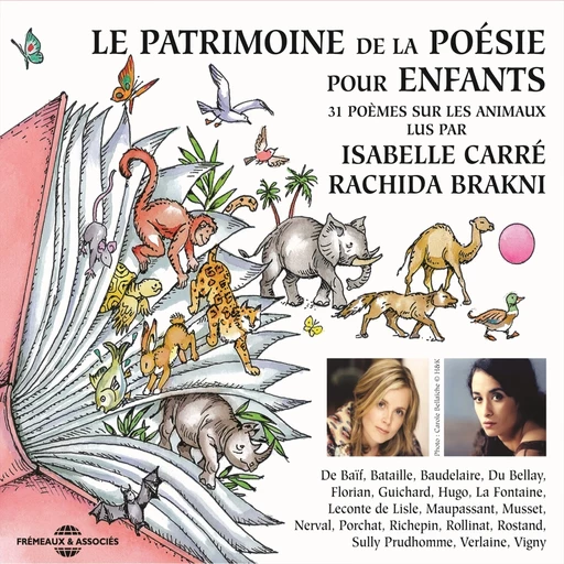 Le patrimoine de la poésie pour les enfants. 31 poèmes sur les animaux - Victor Hugo, Charles Baudelaire, Paul Verlaine, Guy Maupassant, Joachim Bellay (du) - Frémeaux & Associés