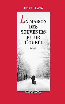 La maison des souvenirs et de l'oubli