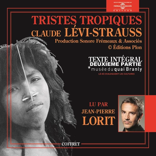 Tristes tropiques (Volume 2) - Claude Lévi-Strauss - Frémeaux & Associés