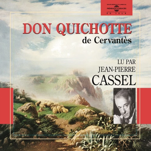 Don Quichotte - Miguel de Cervantès - Frémeaux & Associés