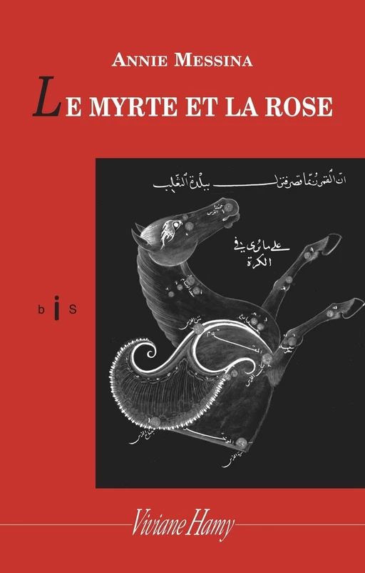 Le Myrte et la rose (ne) - Annie Messina - Viviane Hamy