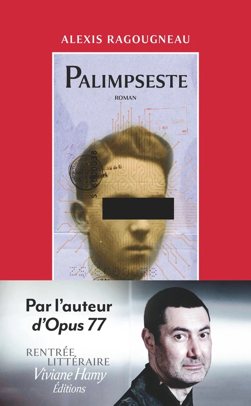 Palimpseste - Alexis Ragougneau - Viviane Hamy