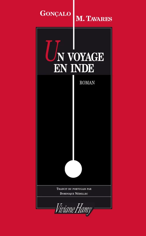 Un voyage en Inde - Gonçalo M. Tavares - Viviane Hamy