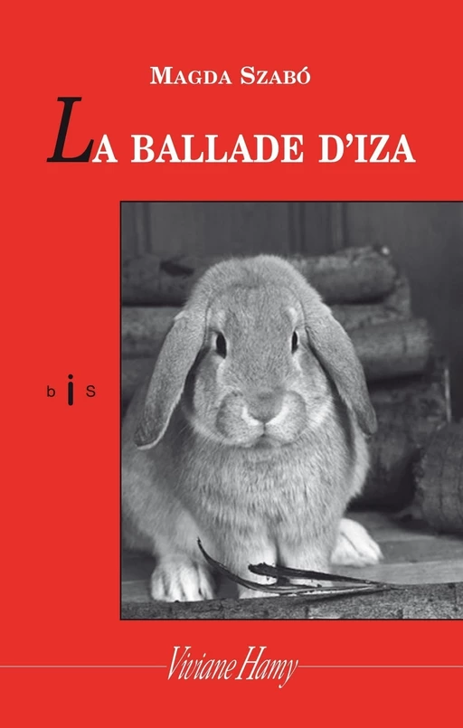 La Ballade d'Iza - Magda Szabó - Viviane Hamy