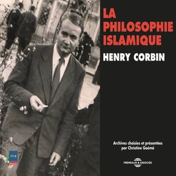 Histoire de la Philosophie. La philosophie islamique