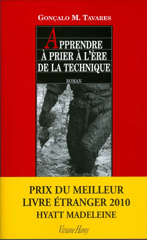 Apprendre à prier à l'ère de la technique - Gonçalo M. Tavares - Viviane Hamy