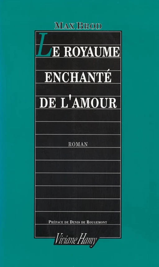 Le Royaume enchanté de l'amour - Max Brod - Viviane Hamy