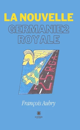 La nouvelle Germanie2 royale