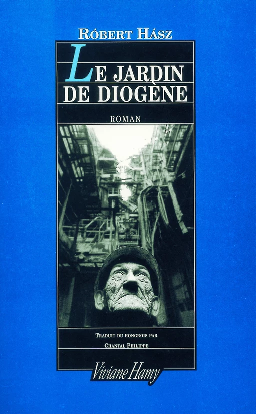 Le Jardin de Diogène - Róbert Hász - Viviane Hamy